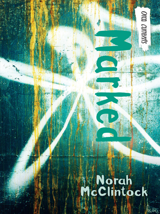 Title details for Marked by Norah McClintock - Available